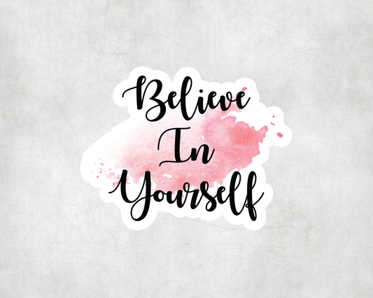 2 x Believe In Yourself Positive Blush Pink Sticker Stickers Vinyl Laptop
