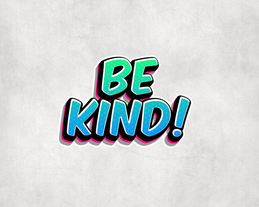 2 x Be Kind Graffiti Style Vinyl Sticker Car Bike iPad Laptop Tablet